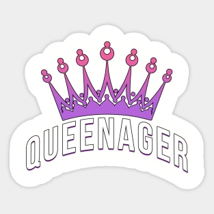 Queenager Sticker